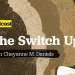 The Switch Up — Black maternal mortality crisis: Birth behind bars